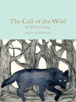 cover image of The Call of the Wild & White Fang